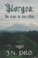 Ýdorgea: Un viaje de dos elfos 1688619135 Book Cover