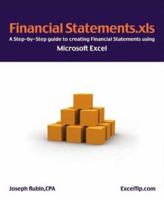Financial Statements.xls: A Step-by-Step guide to Creating Financial Statements Using Microsoft Excel 0974636843 Book Cover