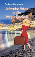 Jolandas Reise in die Vergangenheit: Der Schatten im Mond 3753416894 Book Cover