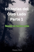 Historias del Otro Lado Parte 1 (Spanish Edition) B0FHP5CTNZ Book Cover
