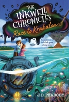 The Inkwell Chronicles: Race to Krakatoa, Book 2 1546004289 Book Cover