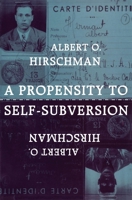 A Propensity to Self-Subversion 0674715586 Book Cover