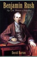 Benjamin Rush: Signer of the Declaration of Independence 0925279749 Book Cover