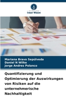 Quantifizierung und Optimierung der Auswirkungen von Risiken auf die unternehmerische Nachhaltigkeit (German Edition) 6207722566 Book Cover