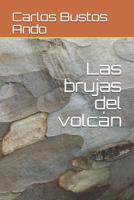 Las Brujas del Volcán B0B7QDV5VD Book Cover