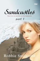 Sandcastles: Part 1 0595448259 Book Cover