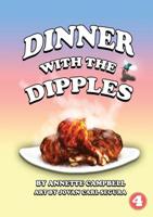 Dinner With The Dipples 1925901122 Book Cover