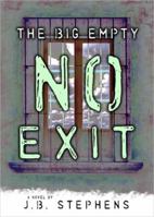 No Exit (The Big Empty, #4) 1595140093 Book Cover