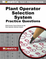 Plant Operator Selection System Practice Questions: Poss Practice Tests & Exam Review for the Plant Operator Selection System 1516700562 Book Cover