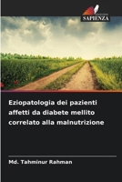 Eziopatologia dei pazienti affetti da diabete mellito correlato alla malnutrizione 6209519024 Book Cover