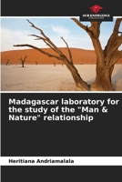 Madagascar laboratory for the study of the "Man & Nature" relationship 6206974243 Book Cover
