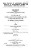 Illegal trafficking of archaeological resources, protection of paleontological resources, and designate certain waterways in Puerto Rico 1240480717 Book Cover