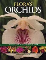 Flora's Orchids: Over 1,500 Orchids 1554071852 Book Cover