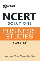Ncert Solutions - Business Studies For Class Xii [Paperback] [Jan 01, 2014] Shahab Shah 9351416216 Book Cover