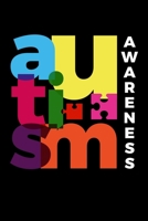 Autism Awareness: Journal / Notebook / Diary Gift - 6x9 - 120 pages - White Lined Paper - Matte Cover 1711928887 Book Cover