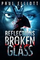 Reflections on Broken Glass 1543019625 Book Cover