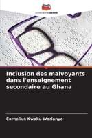 Inclusion des malvoyants dans l'enseignement secondaire au Ghana 6207253531 Book Cover