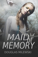 Maid of Memory B093RS7GH4 Book Cover