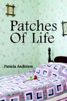 Patches of Life 1420868829 Book Cover