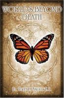 Worlds Beyond Death 1886940975 Book Cover