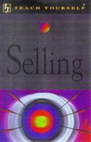 Selling (Teach Yourself Business & Professional) 0340720530 Book Cover