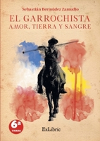 El garrochista. Amor, tierra y sangre (Spanish Edition) 8416848297 Book Cover