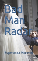 Bad Man Radar 1657949850 Book Cover