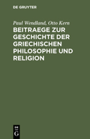 Beitr�ge Zur Geschichte Der Griechischen Philosophie Und Religion 1019108258 Book Cover