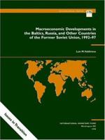 MACROECONOMIC DEVELOPMENT IN BALTICS RUSSIA AND OTHER COUNTRIES OF FSU 1992-97 (S175EA0000000) (Occasional paper) 1557757801 Book Cover