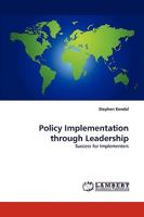 Policy Implementation through Leadership: Success for Implementers 3838382366 Book Cover