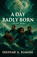 The Gap: A Day Badly Born 978694206X Book Cover