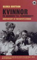 Kvinnor på gränsen till genombrott: Grupporträtt av Tidevarvets kvinnor 9100108294 Book Cover
