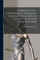 Harmonic Self-Unfoldment: Harmonic Booklet Series (Bound Vol. 2) (1926) [Other Major Works]: 2 1017740992 Book Cover