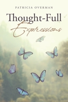 Thought-Full Expressions 1662459432 Book Cover