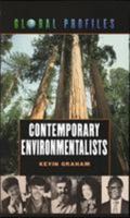 Contemporary Environmentalists (Global Profiles) 081603222X Book Cover