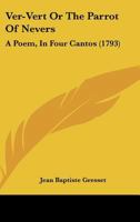 Ver-Vert Ou Les Voyages du perroquet de La Visitation de Nevers 1144811759 Book Cover