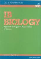 Ib Biology   Option G: Ecology And Conservation Standard And Higher Level (Osc Ib Revision Guides For The International Baccalaureate Diploma) 1904534708 Book Cover
