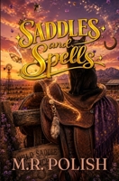 Saddles and Spells 1508428026 Book Cover