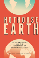 Hothouse Earth: Climate Change and the Importance of Carbon Neutrality 1541579178 Book Cover