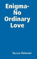Enigma-No Ordinary Love 1304763307 Book Cover