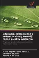 Edukacja ekologiczna i zrównowazony rozwój: rózne punkty widzenia (Polish Edition) 6209461662 Book Cover