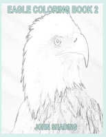 EAGLE COLORING BOOK 2 B089TS37NH Book Cover