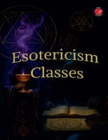 Esoteric and Metaphysical Classes B0C1G43ZDV Book Cover