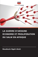 La Guerre d'Ukraine Économie Et Prolifération Du Salw En Afrique (French Edition) 6207536045 Book Cover