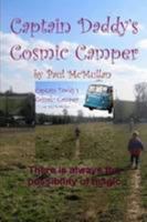 Captain Daddy's Cosmic Camper 129129189X Book Cover