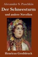 Der Schneesturm (Großdruck) (German Edition) 3847835734 Book Cover
