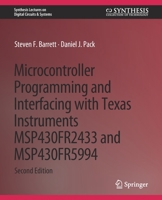 Microcontroller Programming and Interfacing with Texas Instruments MSP430FR2433 and MSP430FR5994: Part I & II 3031798988 Book Cover