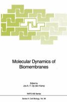 Molecular Dynamics of Biomembranes (Nato Asi Series H - Cell Biology , Vol 96) 3642647073 Book Cover