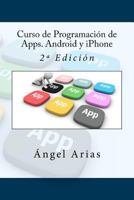 Curso de Programación de Apps. Android y iPhone: 2º Edición 1530994756 Book Cover