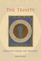 The Trinity: Insights from the Mystics 0814656927 Book Cover